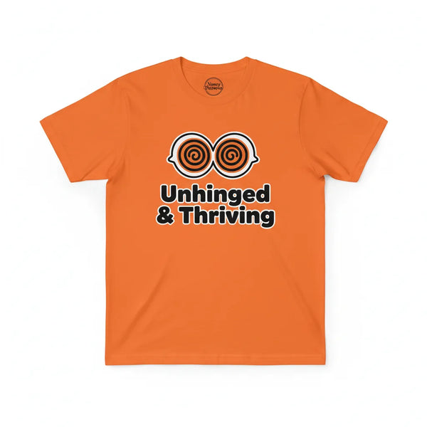 Unhinged & Thriving Tee - Nancy Universe